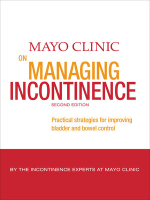 cover image of Mayo Clinic on Managing Incontinence